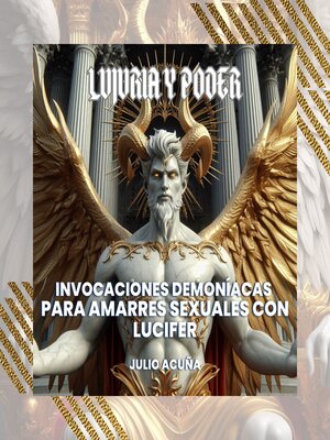 cover image of Invocaciones Demoníacas para Amarres Sexuales con Lucifer